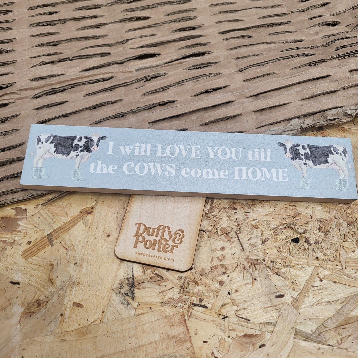 Mini Plaque I will love you till the cows come home