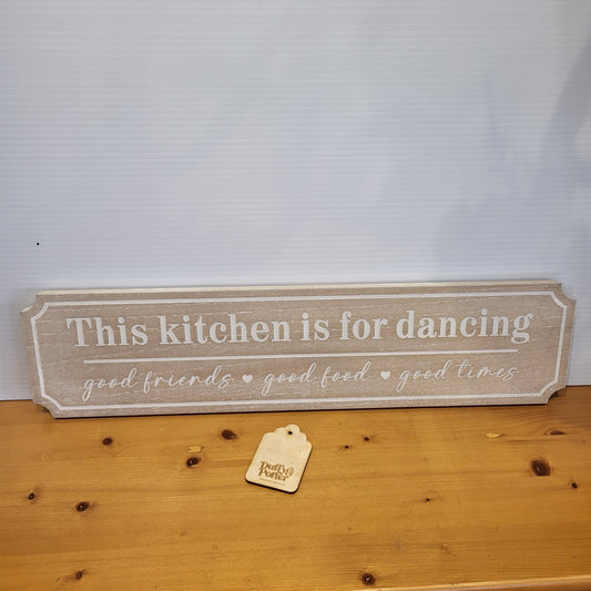 Large sign Kitchen is for dancing