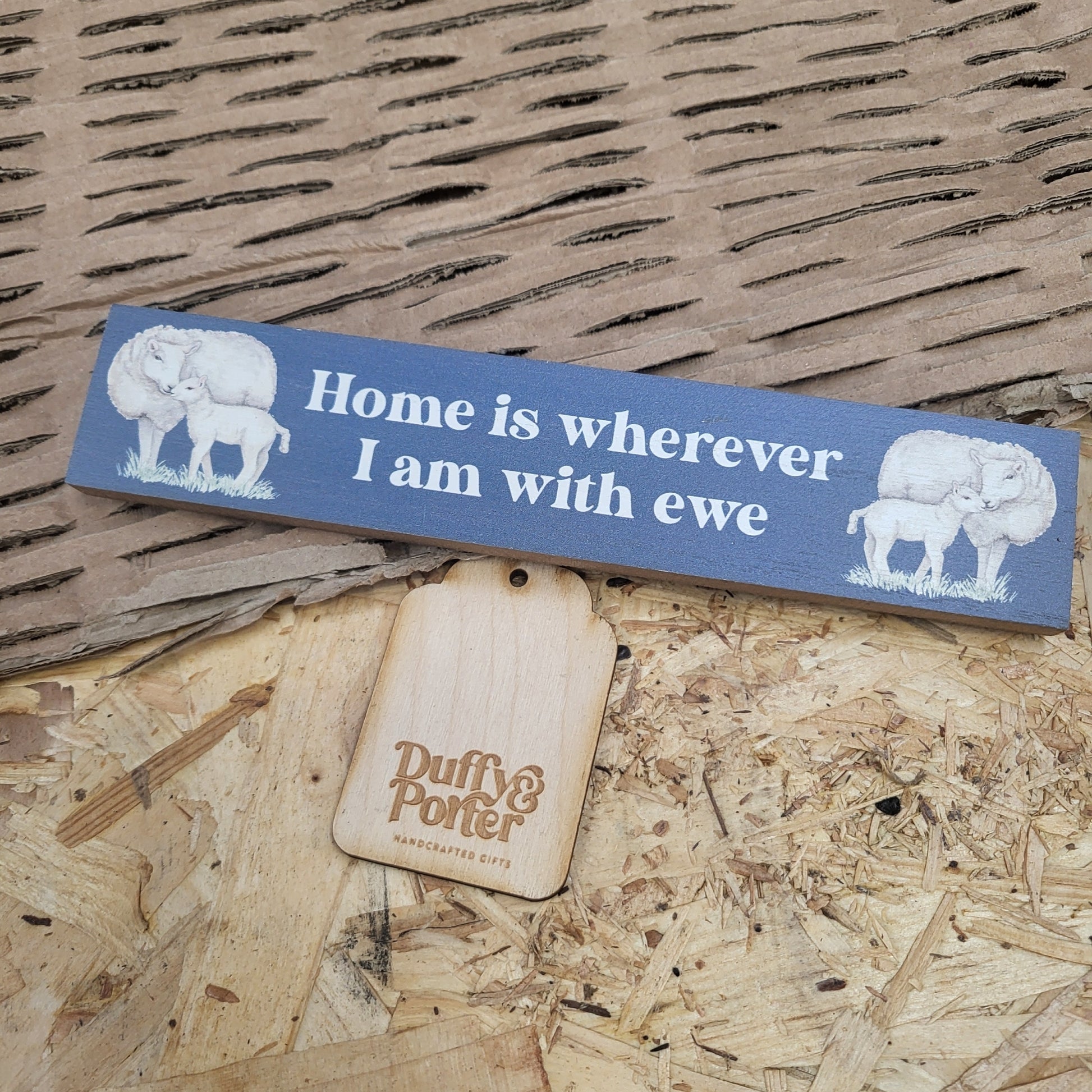 Mini Plaque Home is wherever I'm with ewe