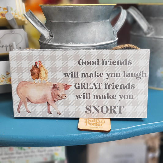 Good friends pig sign
