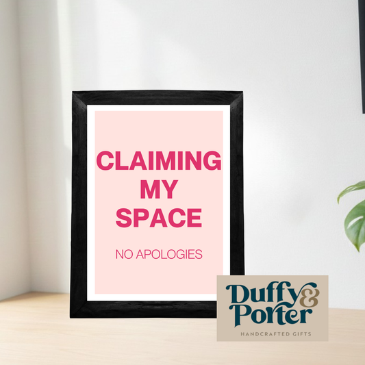 Claiming my space print